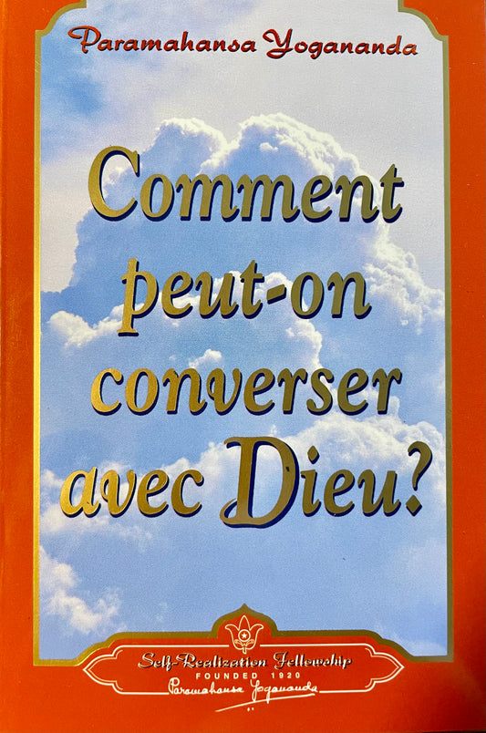 Comment peut-on converser avec Dieu?