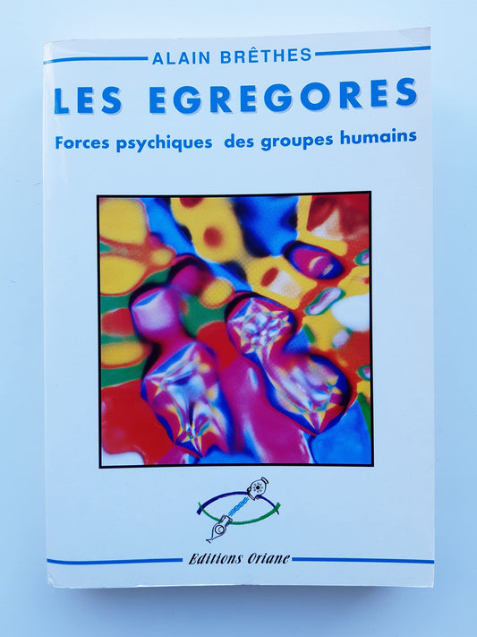 Les Egregores Forces psychiques des groupes humains - occasion