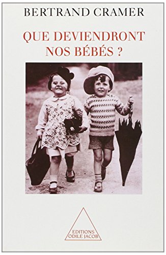 Que deviendront nos bébés ? - occasion