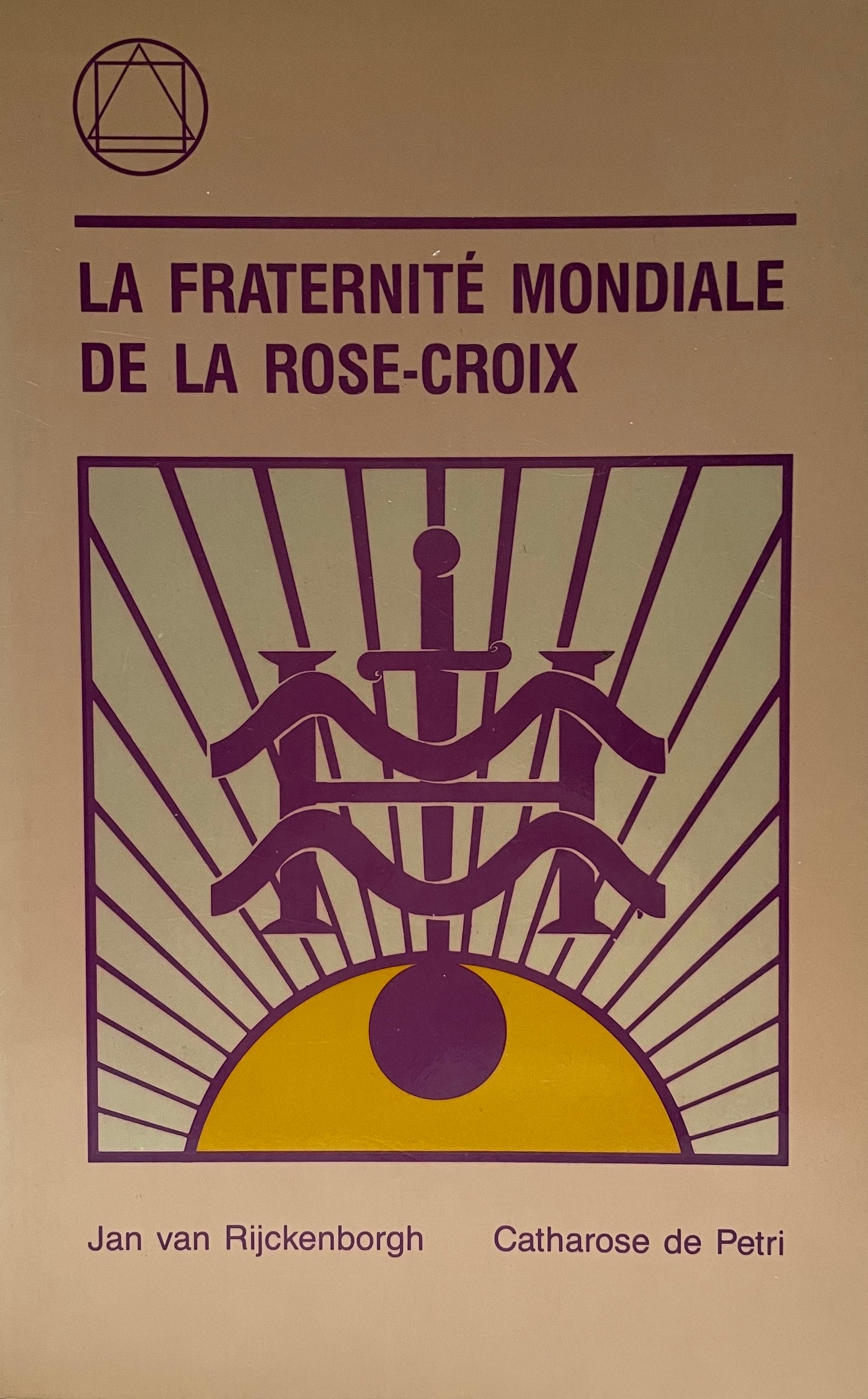 La fraternité mondiale de la Rose-Croix - occasion