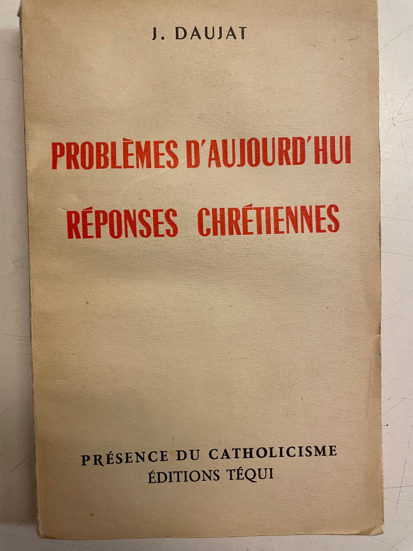 Problèmes d'aujourd'hui réponses chrétiennes - occasion