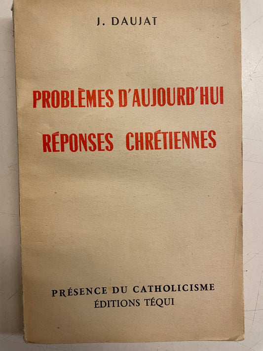 Problèmes d'aujourd'hui réponses chrétiennes - occasion