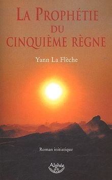 La prophétie du cinquième règne - occasion