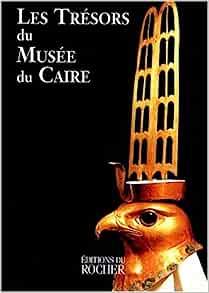 Les trésors du musée du Caire - occasion