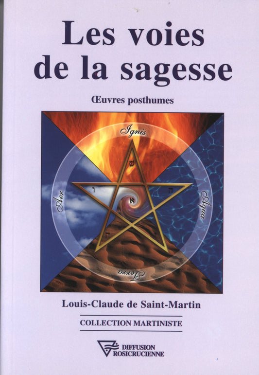 Les voies de la sagesse : Oeuvres posthumes - occasion