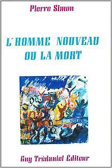 L'homme nouveau ou la mort - occasion